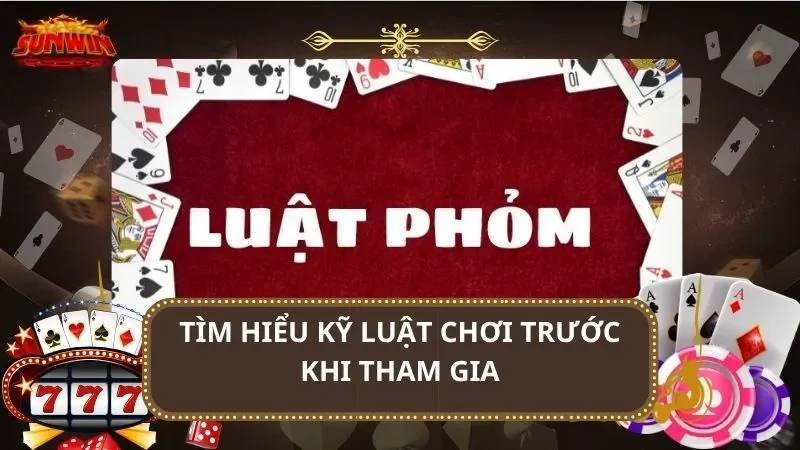 Tìm hiểu kỹ luật chơi trước khi tham gia