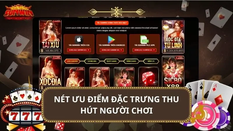 Nét ưu điểm đặc trưng thu hút người chơi